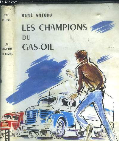 LES CHAMPIONS DU GAS-OIL