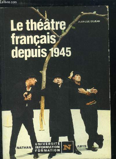 LE THEATRE FRANCAIS DEPUIS 1945
