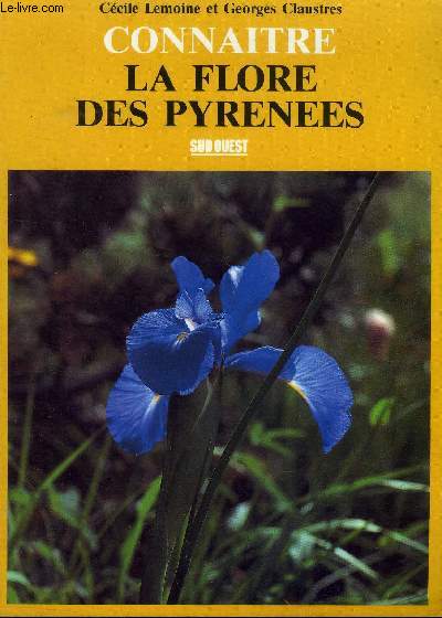 CONNAITRE LA FLORE DES PYRENEES