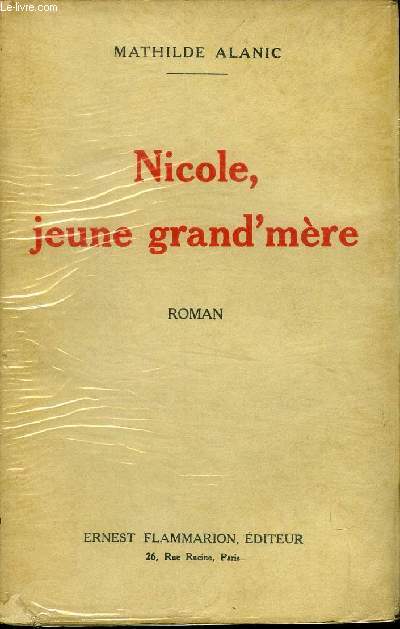 NICOLE , JEUNE GRAND'MERE