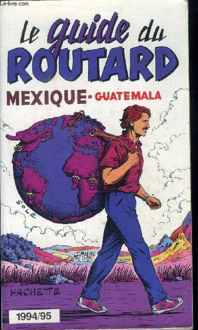 LE GUIDE DU ROUTARD : MEXIQUE - GUATEMALA