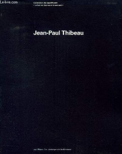 JEAN PAUL THIBEAU - EXPOSITION DU 12 AVRIL AU 2 JUIN 1996