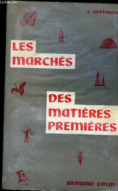 LES MARCHES : DES MATIERES PREMIERES