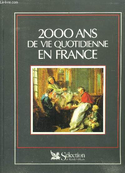2000 ANS DE VIE QUOTIDIENNE EN FRANCE