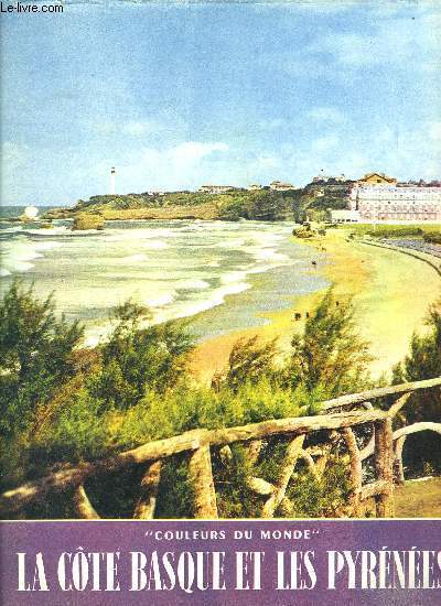 LA COTE BASQUE ET LES PYRENEES