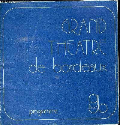 PROGRAMME DE THEATRE : LE CHEVALIER DES MERS - OPERETTE A GRAND SPECTACLE EN 2 ACTES ET 20 TABLEAUX // LIVRET ET LYRICS DE BERNARD SINCLAIR - MUSIQUE DE BERNARD SINCLAIR - MUSIQUE DE BERNARD SINCLAIR