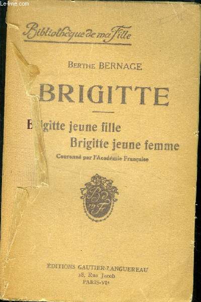 BRIGITTE - BRIGITTE JEUNE FILLE BRIGITTE JEUNE FEMME