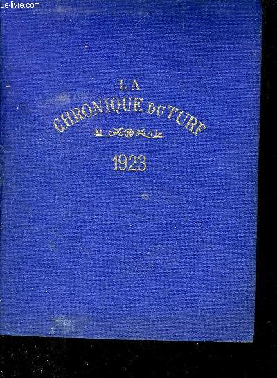 ANNUAIRE DE LA CHRONIQUE DU TURF , CALENDIER ET COURSES DE L ANNEE 1923 VOLUME I : COURSES PLATES