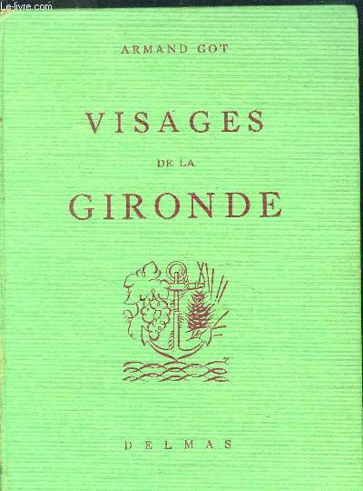 VISAGES DE LA GIRONDE