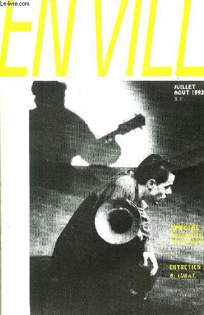 PROGRAMME : EN VILLE - JUILLET/AOUT 1992 - Rock: groupes et interviews, expos : foster,Egypte,artistes : en ville/nosotros
