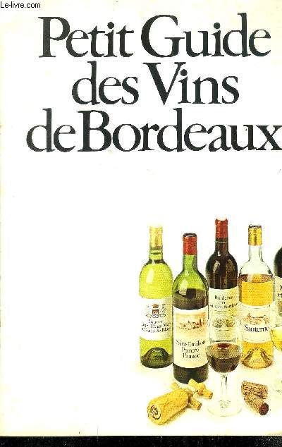 PETIT GUIDE DES VINS DE BORDEAUX