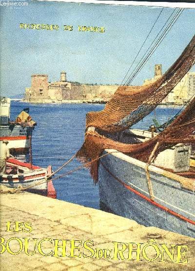 LES BOUCHES DU RHONE