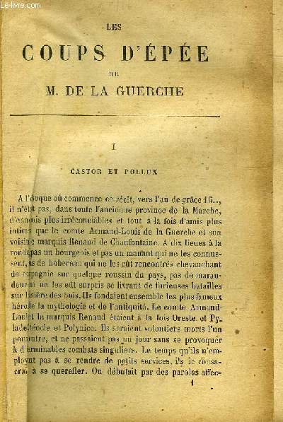 LES COUPS D EPEE DE M. DE LA GUERCHE + ENVERS ET CONTRE TOUS. / EN UN SEUL VOLUME - 2 TOMES.