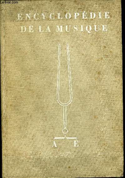 ENCYCLOPEDIE DE LA MUSIQUE / TOME PREMIER