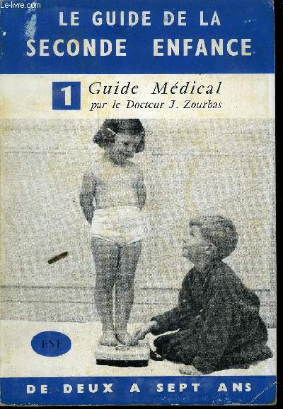 LE GUIDE DE LA SECONDE EN FANCE : 1 - GUIDE MEDICAL