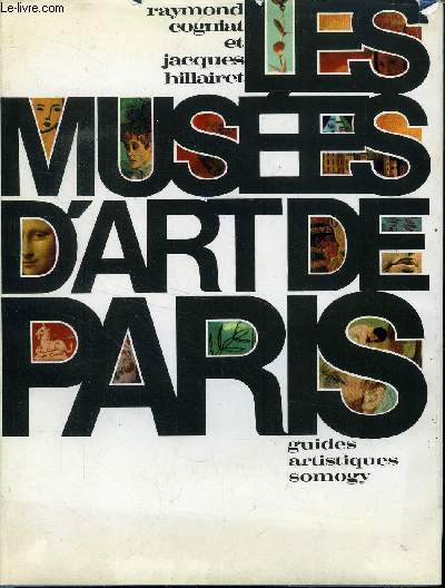 LES MUSEES D ART DE PARIS