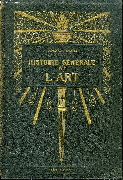 HISTOIRE GENERALE DE L ART DES ORIGINES A NOS JOURS