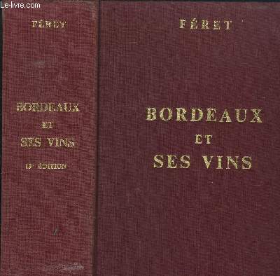 BORDEAUX ET SES VINS