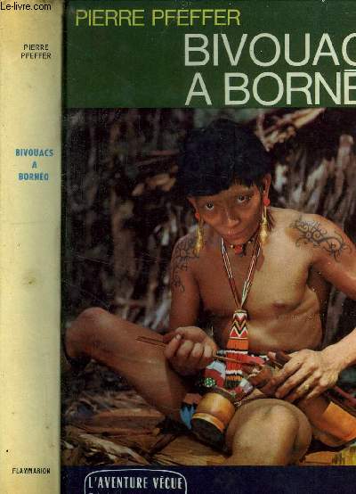 BIVOUACS A BORNEO