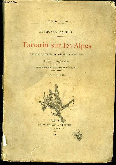 TARTARIN SUR LES ALPES - NOUVEAUX EXPLOITS DU HEROS TARASCONNAIS
