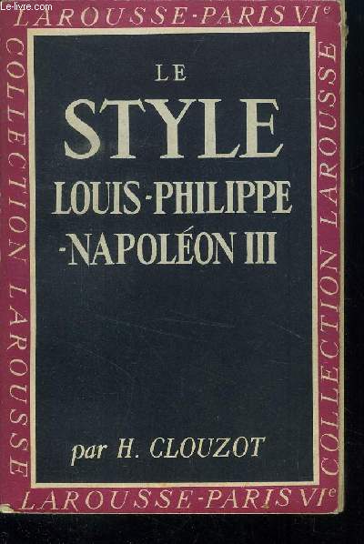 LE STYLE LOUIS PHILIPPE - NAPOLEON III