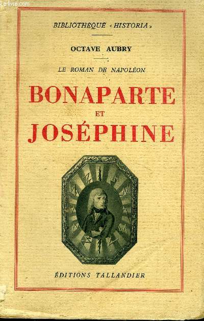 LE ROMAN DE NAPOLEON BONAPARTE ET JOSEPHINE