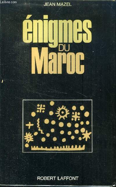 ENIGMES DU MAROC
