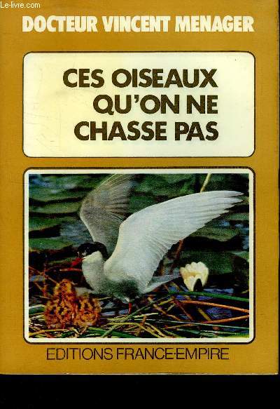 CES OISEAUX QU ON NE CHASSE PAS