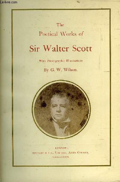 THE POETICAL WORKS OF SIR WALTER SCOTT ( LIVRE RARE )