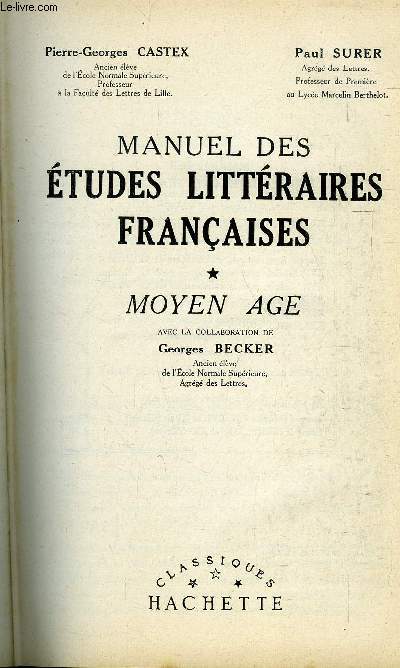 MANUEL DES ETUDES LITTERAIRES FRANCAISES // DU MOYEN AGE JUSQU AU XX EME SIECLE