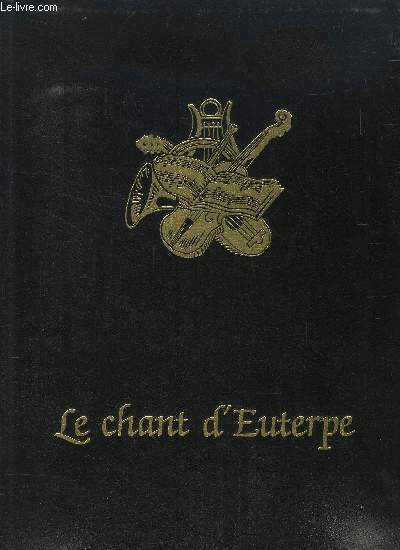 LE CHANT D EUTERPE - L AVENTURE DE LA MUSIQUE