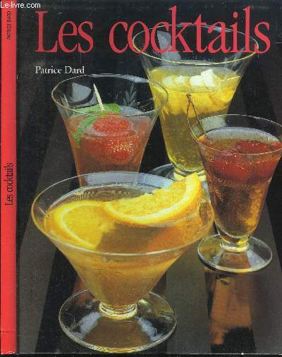 LE GRAND LIVRE DES COCKTAILS