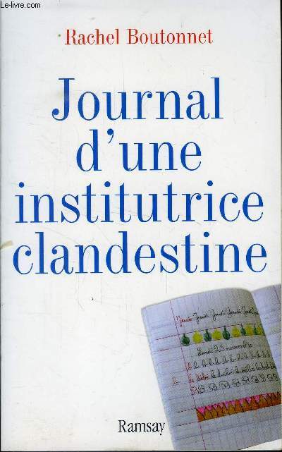 JOURNAL D UNE INSTITUTRICE CLANDESTINE