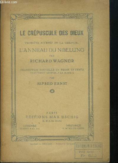 L ANNEAU DU NIBELUNG - LE CREPUSCULE DES DIEUX