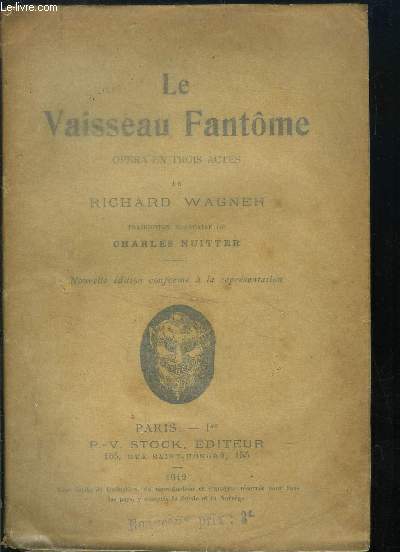 LE VAISSEAU FANTOME - OPERA EN 3 ACTES -