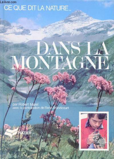 CE QUE DIT LA NATURE : DANS LA MONTAGNE