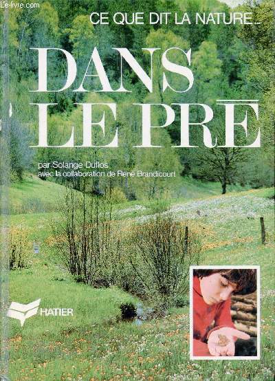 CE QUE DIT LA NATURE : DANS LE PRE