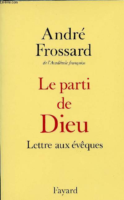 LE PARTI DE DIEU - LETTRE AUX EVEQUES