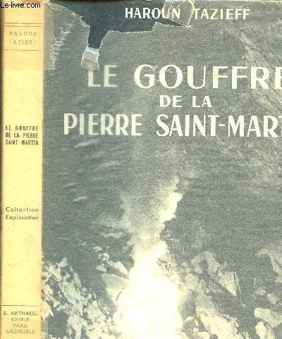 LE GOUFFRE DE LA PIERRE SAINT MARTIN