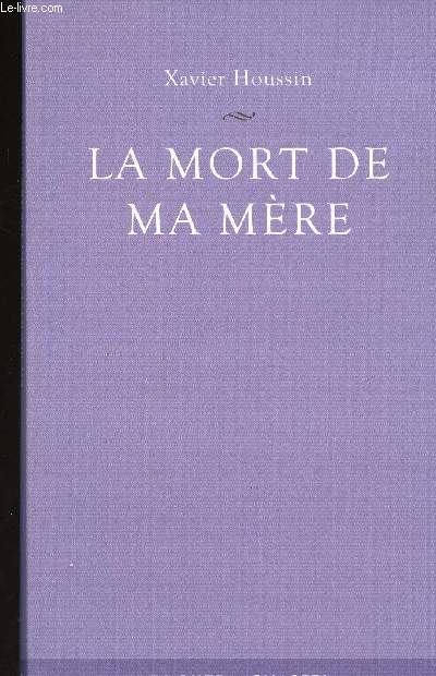 LA MORT DE MA MERE