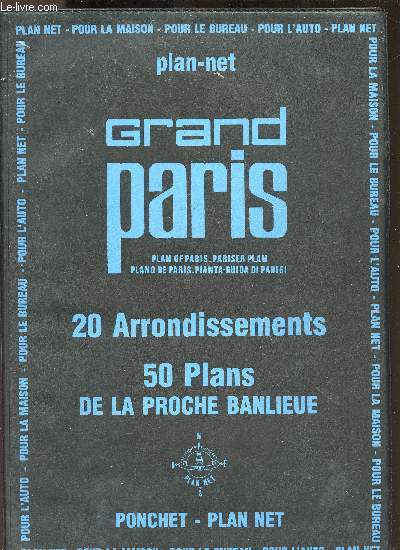 GRAND PARIS - 20 ARRONDISSEMENTS - 50 PLANS DE LA PROCHE BANLIEUE