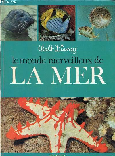 LE MONDE MERVEILLEUX DE LA MER