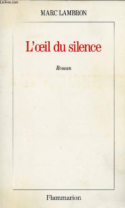 L OEIL DU SILENCE