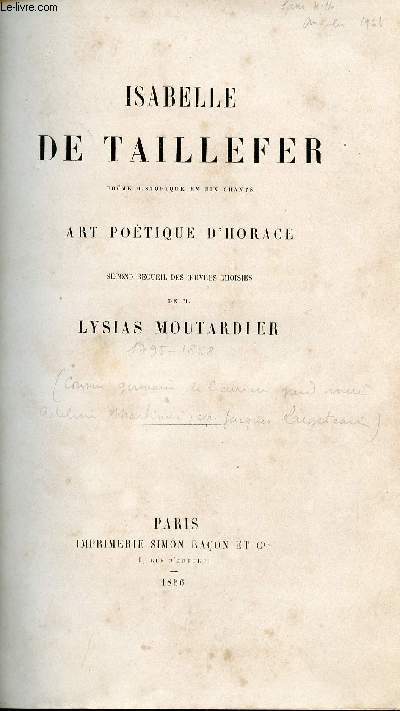 ISABELLE DE TAILLEFER - POEME HISTORIQUE EN DIX CHANT - ART POETIQUE D HORACE