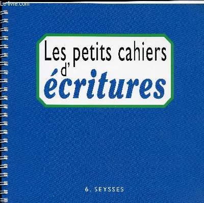 LES PETITS CAHIERS D ECRITURES