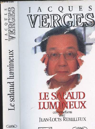 LE SALAUD LUMINEUX - CONVERSATIONS AVEC JEAN LOUIS REMILLEUX