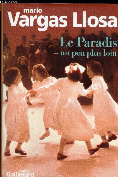 LE PARADIS - UN PEU PLUS LOIN