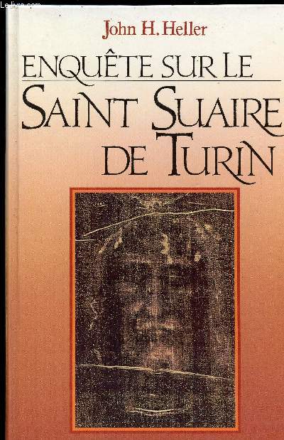 ENQUETE SUR LE SAINT SUAIRE DE TURIN