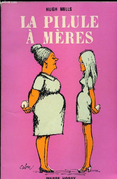 LA PILULE A MERES