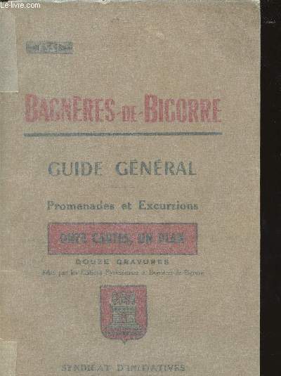 BAGNERES DE BIGORRE - GUIDE GENERAL - PROMENADES ET EXCURSIONS -
